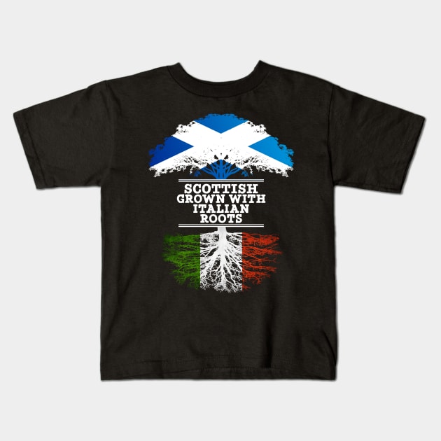 Scottish Grown With Italian Roots - Gift for Italian With Roots From Italy Kids T-Shirt by Country Flags